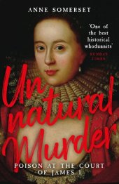 book Unnatural Murder: Poison in the Court of James I