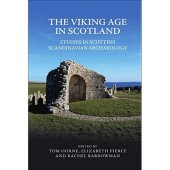 book The Viking Age in Scotland: Studies in Scottish Scandinavian Archaeology