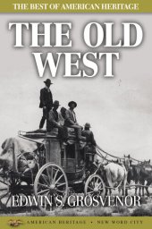 book The Best of American Heritage: The Old West