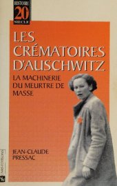 book Les crématoires d'Auschwitz: la machinerie du meurtre de masse