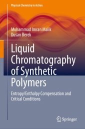 book Liquid Chromatography of Synthetic Polymers: Entropy/Enthalpy Compensation and Critical Conditions