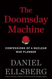 book The doomsday machine : Confessions of a Nuclear War Planner