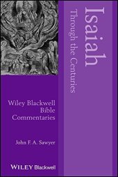 book Isaiah Through the Centuries (Wiley Blackwell Bible Commentaries)