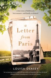 book A letter from Paris : a true story of hidden art, lost romance, and family reclaimed