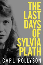 book The Last Days of Sylvia Plath