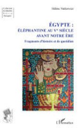 book Égypte: Éléphantine au Ve siècle avant notre ère : fragments d'histoire et de quotidien