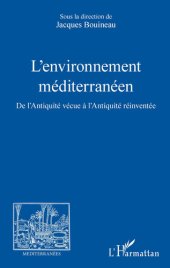 book L'environnement méditerranéen: De l'Antiquité vécue à l'Antiquité réinventée (French Edition)