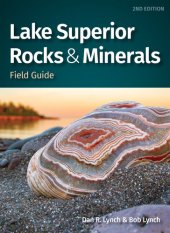 book Lake Superior Rocks & Minerals Field Guide (Rocks & Minerals Identification Guides)