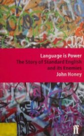 book Language is power. The story of standard English and its enemies