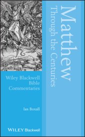 book Matthew Through the Centuries (Wiley Blackwell Bible Commentaries)