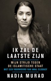 book Ik zal de laatste zijn: mijn strijd tegen de Islamitische Staat