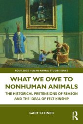 book What We Owe to Nonhuman Animals