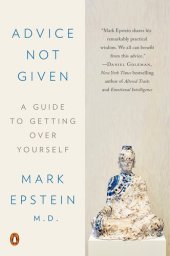 book Advice Not Given: A Guide to Getting Over Yourself