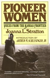 book Pioneer Women: Voices from the Kansas Frontier