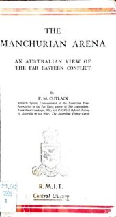 book The Manchurian Arena: An Australian View of the Far Eastern Conflict