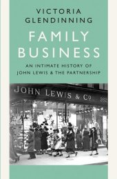 book Family business : an intimate history of John Lewis and the partnership