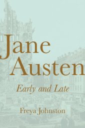 book Jane Austen, Early and Late