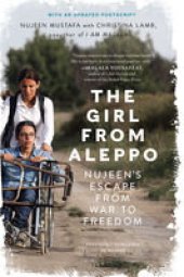 book Nujeen: One Girl's Incredible Journey from War‐Torn Syria in a Wheelchair