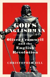 book God's Englishman : Oliver Cromwell and the English revolution