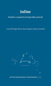 book Infine. Ritualità e corporeità al tempo delle catastrofi