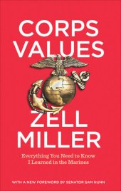 book Corps Values: Everything You Need to Know I Learned in the Marines