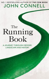 book The Running Book : A Journey through Memory, Landscape and History