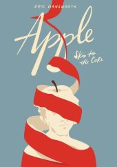 book Apple : skin to the core : a memoir in words and pictures