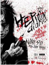 book The Heroin Diaries: A Year in the Life of a Shattered Rock Star