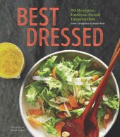 book Best Dressed: 50 Recipes, Endless Salad Inspiration