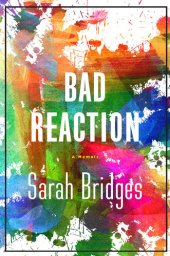 book A Bad Reaction: A Memoir