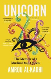 book Unicorn: The Memoir of a Muslim Drag Queen