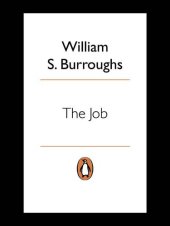 book The job : interviews with William S. Burroughs