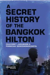 book A secret history of the Bangkok Hilton