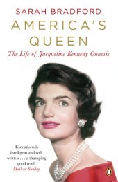 book America's Queen: The Life of Jacqueline Kennedy Onassis