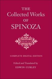 book The Collected Works of Spinoza, Volume I