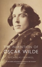 book The invention of Oscar Wilde