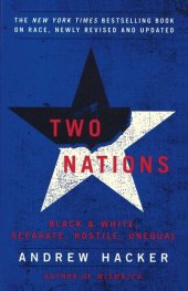 book Two Nations: Black and White, Separate, Hostile, Unequal