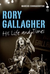 book Rory Gallagher: His Life and Times