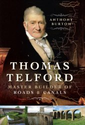 book Thomas Telford: Master Builder of Roads and Canals