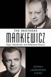 book The Brothers Mankiewicz: Hope, Heartbreak, and Hollywood Classics