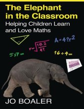 book The Elephant in the Classroom: Helping Children Learn and Love Maths