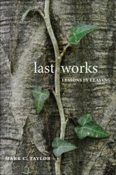 book Last Works Lessons in Leaving