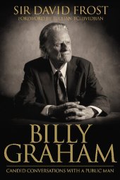 book Billy Graham: Candid Conversations with a Public Man