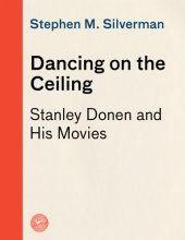 book Dancing on the ceiling : stanley donen and his moves