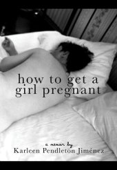 book How to Get a Girl Pregnant