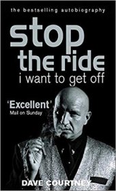 book Stop The Ride, I Want To Get Off: The Autobiography of Dave Courtney