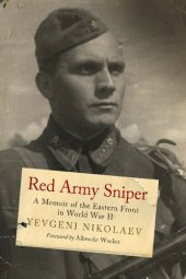 book Red Army Sniper: A Memoir on the Eastern Front in World War II (Greenhill Sniper Library)