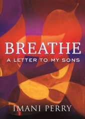 book Breathe: A Letter to My Sons