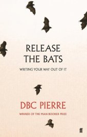 book Release the bats : writing your way out of it