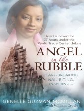 book Angel in the Rubble: How I Survived for 27 Hours Under the World Trade Center Debris